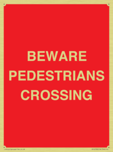 BEWARE PEDESTRIANS CROSSING